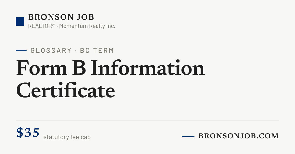 Form B Strata Form B Information Certificate — BC Real Estate Glossary | Bronson Job